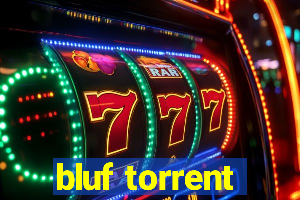 bluf torrent